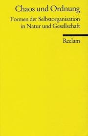 Cover of: Chaos und Ordnung: Formen der Selbstorganisation in Natur und Gesellschaft