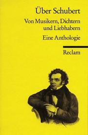 Cover of: Über Schubert. Von Musikern, Dichtern und Liebhabern. by Franz Schubert, Michael Kohlhäufl, Georg Braungart, Walter Dürr