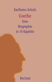 Cover of: Goethe: Eine Biographie in 16 Kapiteln (Universal-Bibliothek)