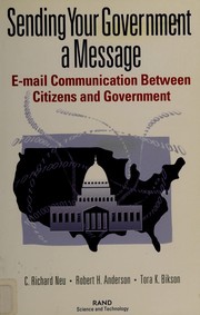 Cover of: Sending your government a message: e-mail communication between citizens and government
