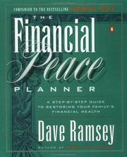Cover of: The financial peace planner: a step-by-step guide to restoring your family's financial health