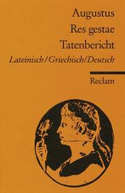 Cover of: Res gestae: (Monumentum Ancyranum) = Tatenbericht (Universal-Bibliothek ; Nr. 9773/73a)