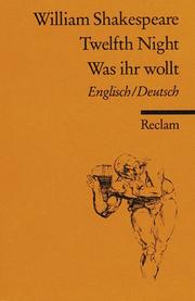 Cover of: Twelfth Night / Was ihr wollt (Der Dreikönigstag). by William Shakespeare, Norbert H. Platz, Elke. Platz-Waury