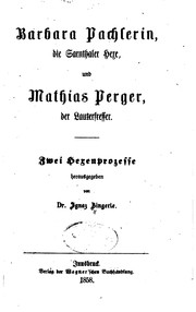Cover of: Barbara Pachlerin, die Sarnthaler Hexe, und Mathias Perger, der ...