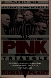Cover of: The pink triangle: the Nazi war against homosexuals