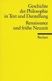 Cover of: Geschichte der Philosophie III in Text und Darstellung. Renaissance und frühe Neuzeit.