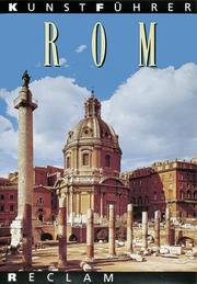 Cover of: Kunstführer Rom. by Ernest Nash, Hellmut Sichtermann, Anton Henze, Kunibert Bering, Gerhard Wiedmann