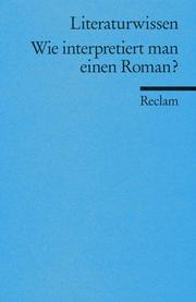 Cover of: Wie interpretiert man einen Roman?