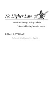 Cover of: No higher law: American foreign policy and the Western Hemisphere since 1776
