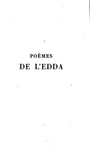 Cover of: Poëmes islandais: (Voluspa, Vafthrudnismal, Lokasenna) tirés de l'Edda de Sæmund