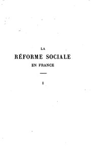 Cover of: La réforme sociale en France déduite de l'observation comparée des peuples ... by Frédéric Le Play