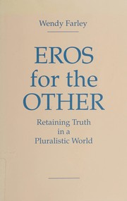 Cover of: Eros for the other: retaining truth in a pluralistic world
