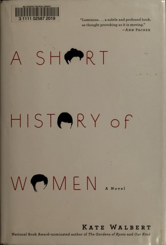 A short history of women by Kate Walbert