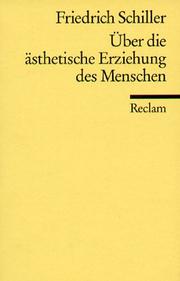 Cover of: Über die ästhetische Erziehung des Menschen in einer Reihe von Briefen. Mit den Augustenburger Briefen.