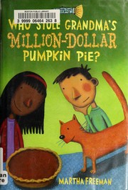 Cover of: Who stole Grandma's million-dollar pumpkin pie?