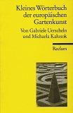 Cover of: Kleines Wörterbuch der europäischen Gartenkunst.