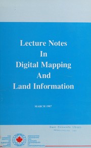 Cover of: Lecture notes in digital mapping and land information by edited by J.A.R. Blais.