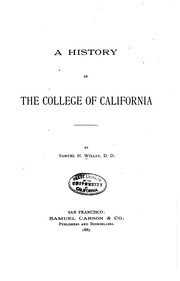 Cover of: A history of the College of California.