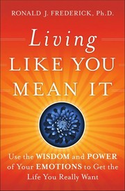 Cover of: Living like you mean it by Ronald J. Frederick