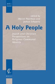 Cover of: A holy people: Jewish and Christian perspectives on religious communal identity