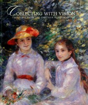 Cover of: Collecting with vision: treasures from the Chrysler Museum of Art
