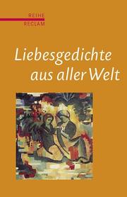 Cover of: Liebesgedichte aus aller Welt. by Evelyne Polt-Heinzl, Christine Schmidjell