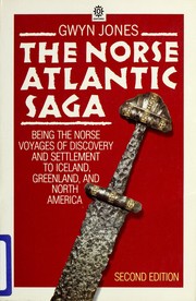 Cover of: The Norse Atlantic saga: being the Norse voyages of discovery and settlement to Iceland, Greenland, and North America