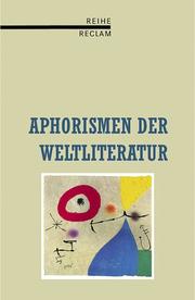Cover of: Aphorismen der Weltliteratur. by Friedemann Spicker