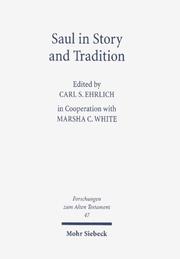 Saul in story and tradition by Carl S. Ehrlich, Marsha C. White