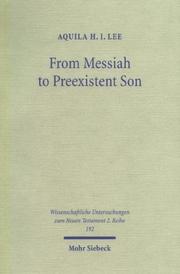 Cover of: From Messiah to Preexistent Son | Aquila H. I. Lee