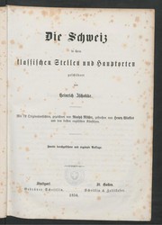 Cover of: Die Schweiz in ihren klassischen Stellen und Hauptorten by 