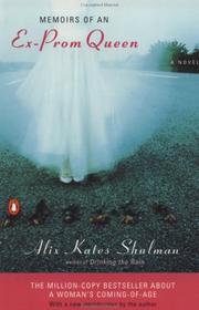 Cover of: Memoirs of an ex-prom queen by Alix Kates Shulman, Alix Kates Shulman