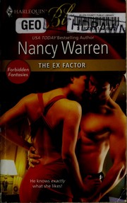 Cover of: The ex-factor by Nancy Warren