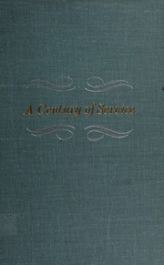 Cover of: A Century of service: librarianship in the United States and Canada