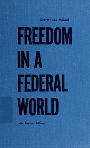 Cover of: Freedom in a federal world by Everett Lee Millard