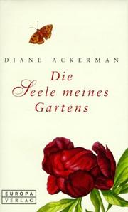 Cover of: Die Seele meines Gartens.