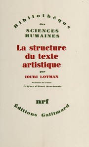 Cover of: La structure du texte artistique by Юрий Михайлович Лотман