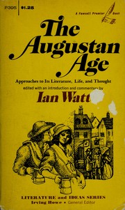 Cover of: The Augustan age: approaches to its literature, life, and thought.