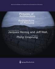 Cover of: Pictures of Architecture  Architecture of Pictures by Jeff Wall, Jacques Herzog, Philip Ursprung
