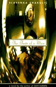Cover of: The taste of a man by Slavenka Drakulić