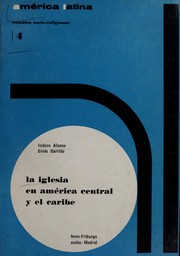 Cover of: La Iglesia en América Central y el Caribe by Isidoro Alonso