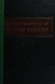 Cover of: An encyclopedia of world history, ancient, medieval, and modern, chronologically arranged. by William L. Langer
