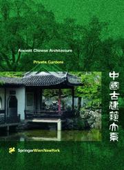 Cover of: Ancient Chinese Architecture Series, Private Gardens