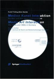 Cover of: Medien Kunst Interaktion. by Rudolf Frieling, Dieter Daniels ; Goethe-Institut [und] ZKM, Zentrum für Kunst und Medientechnologie Karlsruhe.