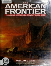 Cover of: The American frontier: pioneers, settlers & cowboys, 1800-1899