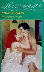 Cover of: BELIEVING HEART by Lynne Marie Bryant