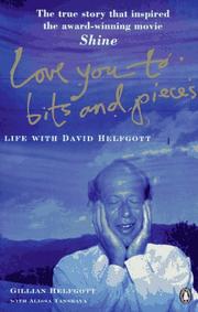 Cover of: Love You to Bits and Pieces: Life with David Helfgott