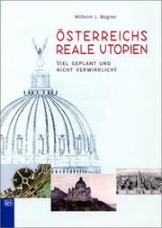 Cover of: Österreichs reale Utopien: viel geplant und nicht verwirklicht