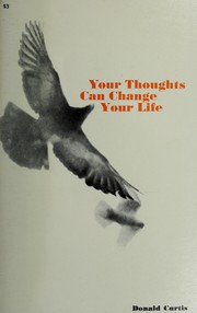 Cover of: Your Thoughts Can Change Your Life by Donald Curtis