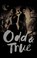 Cover of: Odd & true